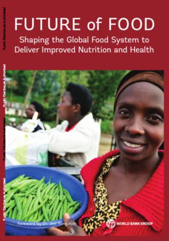 Future of food: shaping the global food system to deliver improved nutrition and health